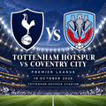 Tottenham Hotspur vs Coventry City — Premier League | 19 October 2026